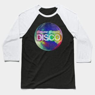 Gimme Gimme Disco Vintage Baseball T-Shirt